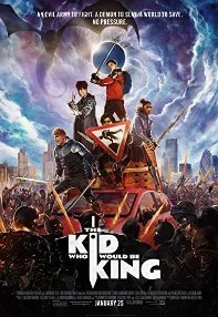 watch-The Kid Who Would Be King