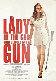 watch-The Lady in the Car with Glasses and a Gun