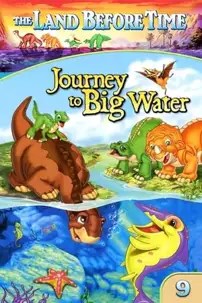 watch-The Land Before Time IX: Journey to Big Water