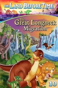 watch-The Land Before Time X: The Great Longneck Migration