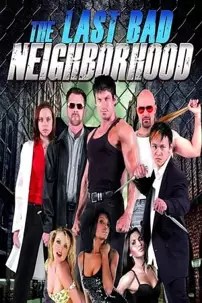 watch-The Last Bad Neighborhood