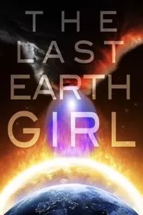 watch-The Last Earth Girl
