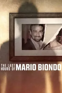 watch-The Last Hours of Mario Biondo