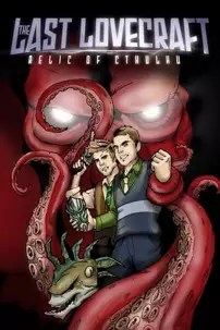 watch-The Last Lovecraft: Relic of Cthulhu