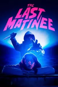 watch-The Last Matinee