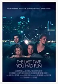 watch-The Last Time You Had Fun