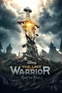 watch-The Last Warrior: Root of Evil