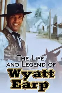 watch-The Life and Legend of Wyatt Earp