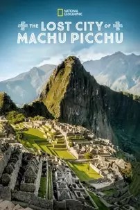 watch-The Lost City Of Machu Picchu