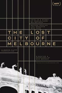 watch-The Lost City of Melbourne