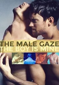 watch-The Male Gaze: The Boy Is Mine