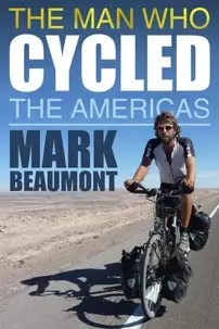 watch-The Man Who Cycled the Americas