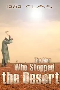 watch-The Man Who Stopped the Desert