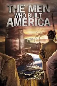 watch-The Men Who Built America