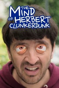 watch-The Mind of Herbert Clunkerdunk