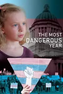 watch-The Most Dangerous Year