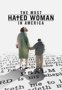 watch-The Most Hated Woman in America