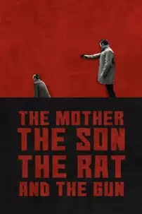 watch-The Mother the Son The Rat and The Gun