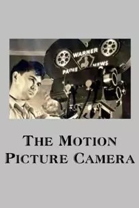 watch-The Motion Picture Camera