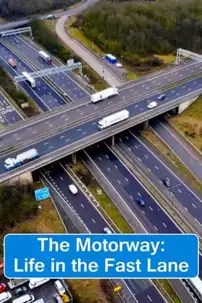 watch-The Motorway: Life in the Fast Lane