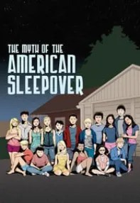 watch-The Myth of the American Sleepover