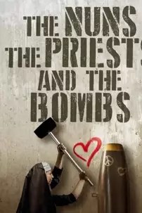 watch-The Nuns, the Priests, and the Bombs