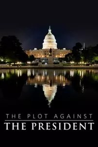 watch-The Plot Against the President