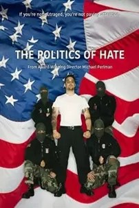 watch-The Politics of Hate