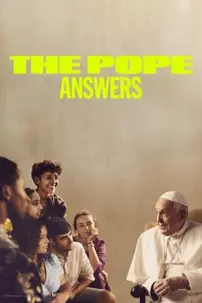 watch-The Pope: Answers