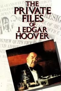 watch-The Private Files of J. Edgar Hoover