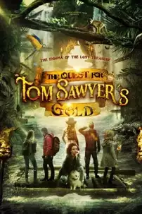 watch-The Quest for Tom Sawyer’s Gold