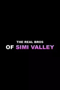watch-The Real Bros of Simi Valley
