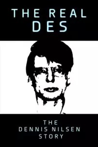 watch-The Real Des: The Dennis Nilsen Story