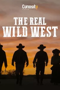 watch-The Real Wild West