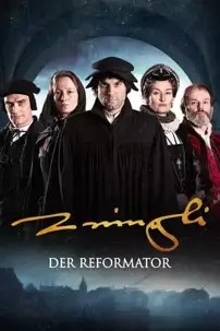 watch-The Reformer – Zwingli: A Life’s Portrait