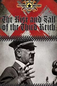 watch-The Rise and Fall of the Third Reich