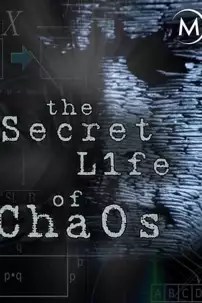 watch-The Secret Life of Chaos