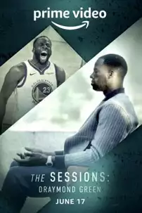 watch-The Sessions Draymond Green