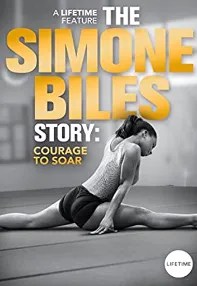 watch-The Simone Biles Story: Courage to Soar