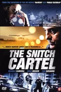 watch-The Snitch Cartel