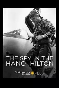 watch-The Spy in the Hanoi Hilton