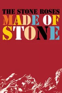 watch-The Stone Roses: Made of Stone