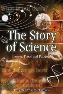 watch-The Story of Science: Power, Proof and Passion