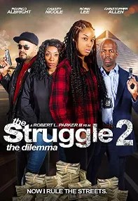 watch-The Struggle II: The Dilemma