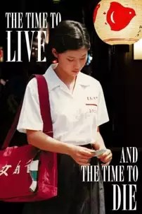 watch-The Time to Live and the Time to Die