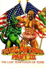 watch-The Toxic Avenger Part III: The Last Temptation of Toxie