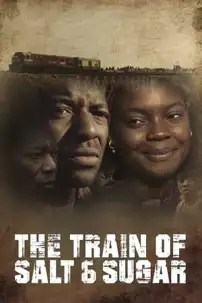 watch-The Train of Salt and Sugar