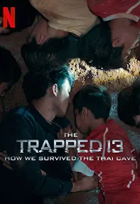 watch-The Trapped 13: How We Survived the Thai Cave