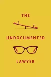 watch-The Undocumented Lawyer