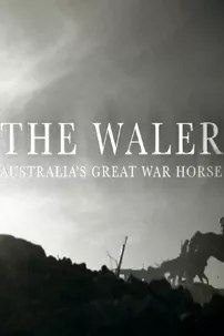 watch-The Waler: Australia’s Great War Horse